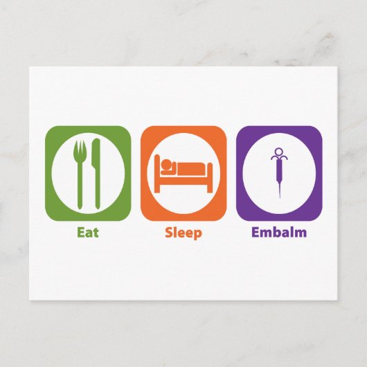 Eat Sleep Embalm Briefkaart (Voorkant)