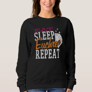 Eat Sleep Euchre Repat Trui