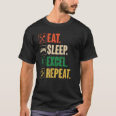 Eat Sleep Excel Herhalen - Funny  Retro Excel T-shirt (Voorkant)