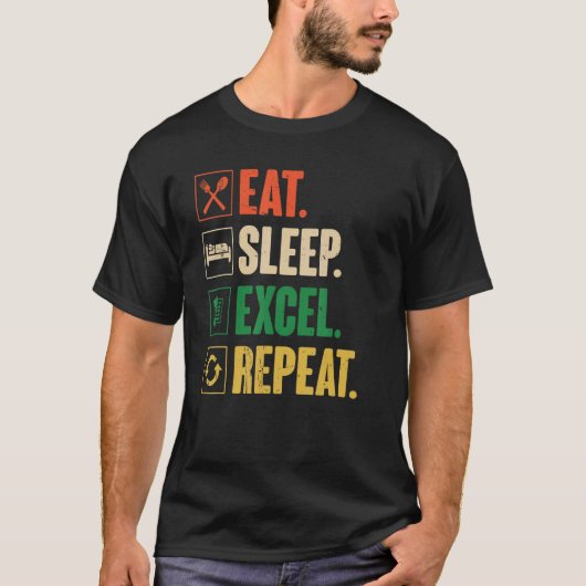 Eat Sleep Excel Herhalen - Funny Retro Excel T-shirt (Voorkant)