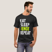 Eat Sleep Fence Herhalen T-shirt (Voorkant volledig)