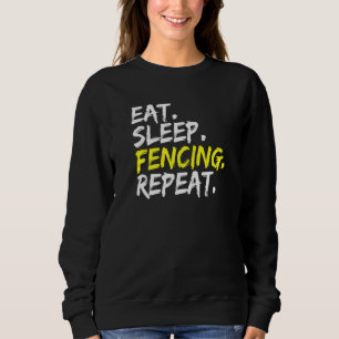 Eat Sleep Fencing Repfit Saber Fencing Coac Trui
