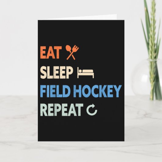 Eat Sleep Field Hockey Repeat _1  Kaart (Voorkant)