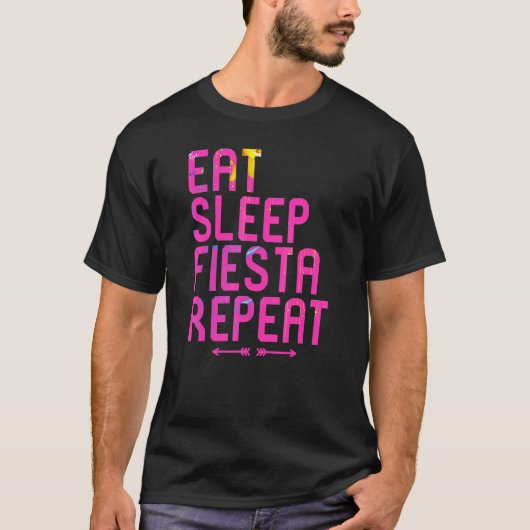 Eat Sleep Fiesta Repat Cinco De Mayo Happy Mexico T-shirt (Voorkant)