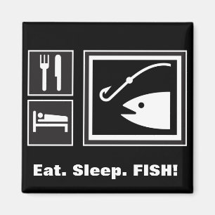 Eat Sleep FISH! Magneet