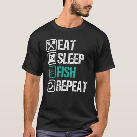 Eat sleep fishing repeat  Design for fishermen 1 T-shirt (Voorkant)