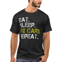Eat Sleep Fix Cars Auto Engine Mechanic herhalen