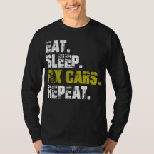 Eat Sleep Fix Cars Auto Mechanic T-Shirt herhalen