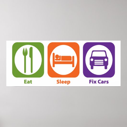 Eat Sleep Fix Cars Poster (Voorkant)