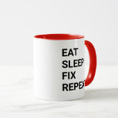 Eat Sleep Fix Repeat Funny Handyman Mechanic IT Mok (Voorkant rechts)
