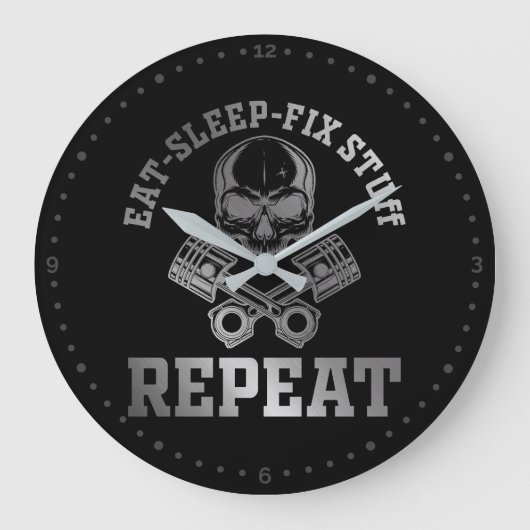 Eat Sleep Fix Stuff Herhaal Funny Repairman Grote Klok (Voorkant)