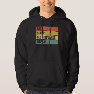 Eat Sleep Fix-vliegtuigen Herhalen Vliegtuig Mecha Hoodie