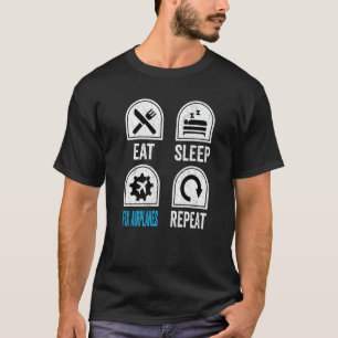 Eat Sleep Fix-vliegtuigen Herhalen Vliegtuig Mecha T-shirt