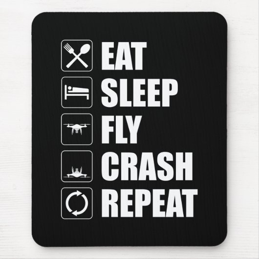 Eat Sleep Fly Crash Herhaal Funny Drone Pilot Muismat (Voorkant)
