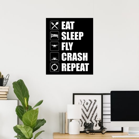 Eat Sleep Fly Crash Herhaal Funny Drone Pilot Poster (Thuiskantoor)
