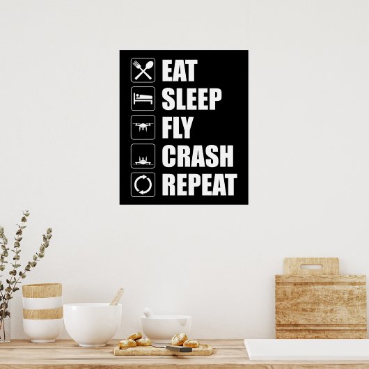 Eat Sleep Fly Crash Herhaal Funny Drone Pilot Poster (Keuken)
