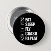 Eat Sleep Fly Crash Herhaal Funny Drone Pilot Ronde Button 7,6 Cm (Voorkant /achterkant)
