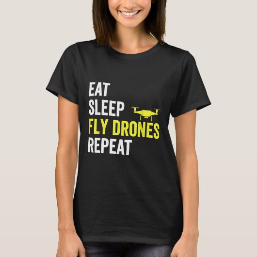 Eat Sleep Fly Drones Herhaal Drone Pilot Quadcopte T-shirt (Voorkant)