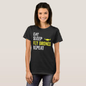 Eat Sleep Fly Drones Herhaal Drone Pilot Quadcopte T-shirt (Voorkant volledig)