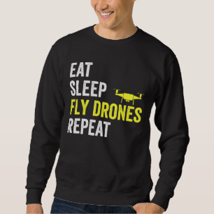 Eat Sleep Fly Drones Herhaal Drone Pilot Quadcopte Trui