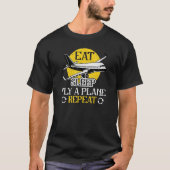 Eat Sleep Fly Plane Repeat  Trendy Airplane Pilot T-shirt (Voorkant)