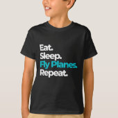 Eat Sleep Fly Planes herhalen voor piloten van Vli T-shirt (Voorkant)