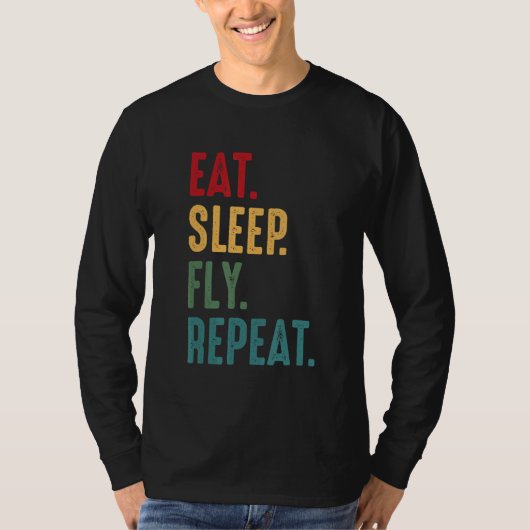 Eat Sleep Fly Repat Aviation Pilot  T-shirt (Voorkant)