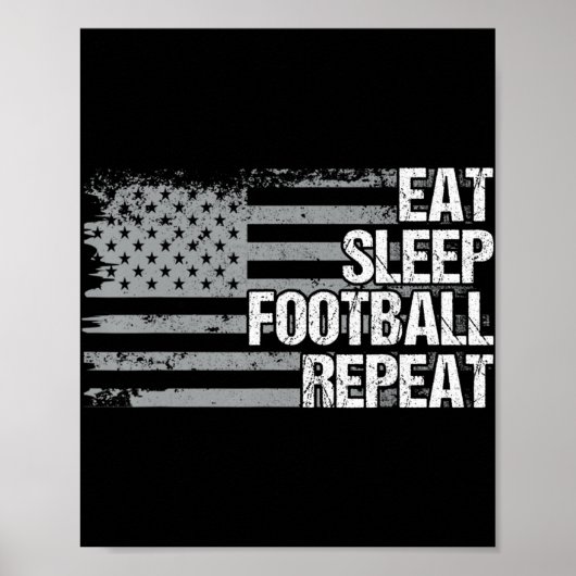 Eat Sleep Football Herhaal Amerikaanse vlag Mannen Poster (Voorkant)