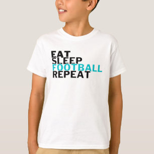 Eat Sleep Football Herhalen Football Lovers T-shirt