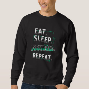 Eat Sleep Football Herhalen Trui
