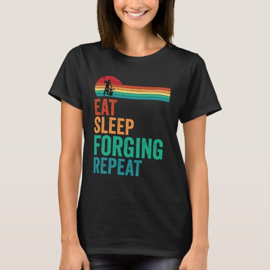 Eat Sleep Forging Repeat Forge Blacksmith Anvil T-shirt (Voorkant)