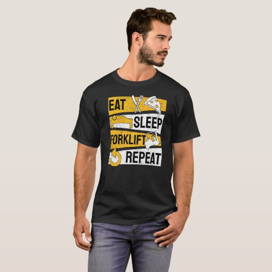 Eat Sleep Forklift Herhaling Operator Forkstacker T-shirt (Voorkant volledig)