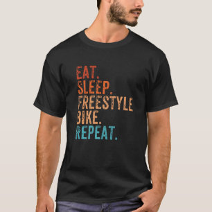 Eat Sleep Freestyle Bike Repat  Funny Biki T-shirt