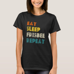 Eat Sleep Frisbee Herhaal  Ultimate Frisbee T-shirt