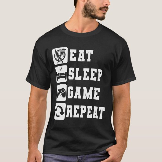 Eat Sleep Game Cool Trendy Gaming Herhalen T-shirt (Voorkant)