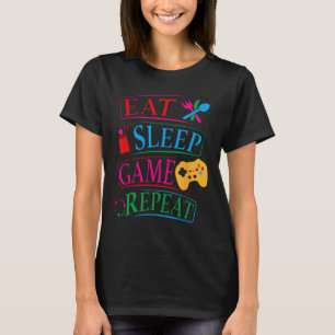 Eat Sleep Game Herhaal Funny Gamer Quote T-shirt