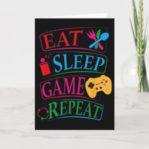 Eat Sleep Game Herhaal Funny Gamer Quote T-shirt Kaart