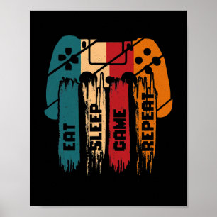 Eat Sleep Game Herhaal games Gifts Gamer Boy Girl Poster