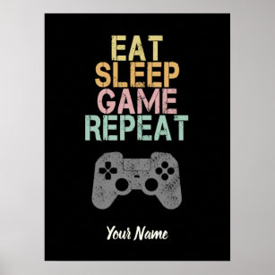 Eat Sleep Game Herhaal Gezegde Gift for Gamer Poster