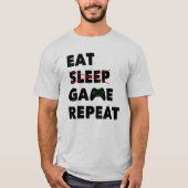 Eat Sleep Game Herhalen | Funny Gaming T-Shirt (Voorkant)