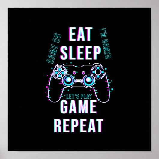 Eat Sleep Game Herhalen - Gamers Poster (Voorkant)