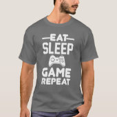 Eat Sleep Game Herhalen T-shirt (Voorkant)