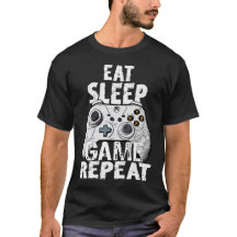 EAT SLEEP GAME REPEAT