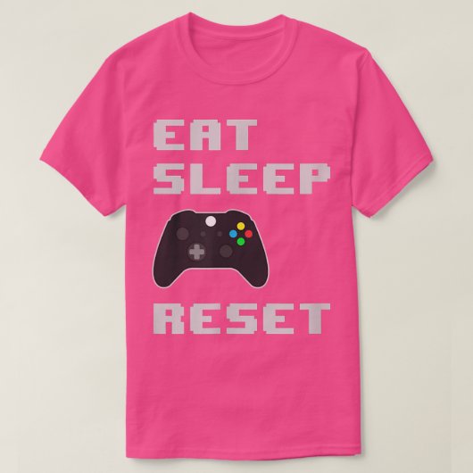 Eat Sleep Game Reset Repeat Video Game Fan  T-shirt (Design voorkant)