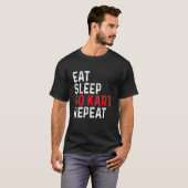 Eat Sleep Go Kart Repeat - Racer Racing Go Karting T-shirt (Voorkant volledig)