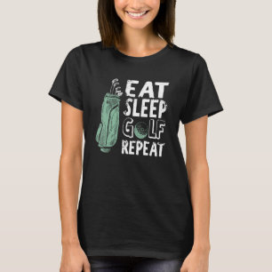 Eat Sleep Golf Herhaal Golfer Golfing Outfi T-shirt