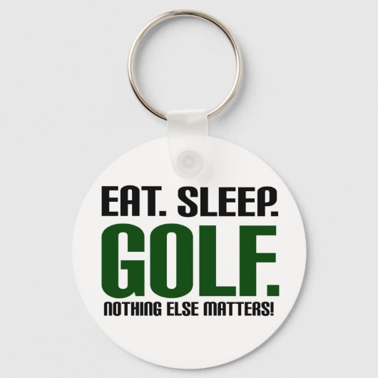 Eat Sleep Golf - niets anders doet er toe! Sleutelhanger (Voorkant)