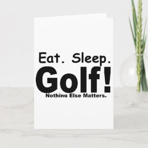 Eat Sleep Golf - niets anders telt Feestdagen Kaart