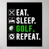 Eat Sleep Golf Repeat Funny Golfing Golfer Golfing Poster (Voorkant)
