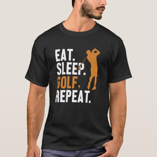 Eat Sleep Golf Repuit Player Pro Golfer Golfing Le T-shirt (Voorkant)